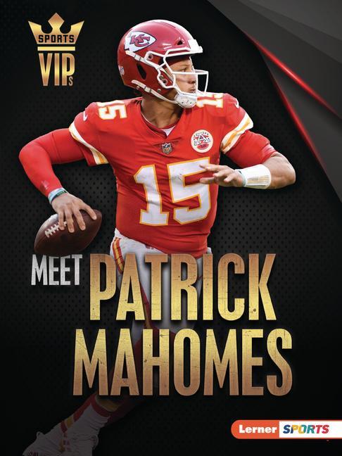 Kniha Meet Patrick Mahomes: Kansas City Chiefs Superstar 