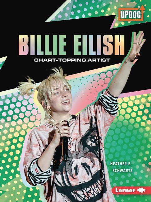 Könyv Billie Eilish: Chart-Topping Artist 