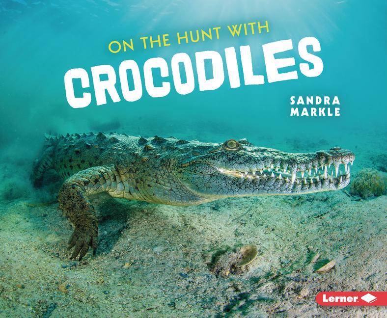 Carte On the Hunt with Crocodiles 
