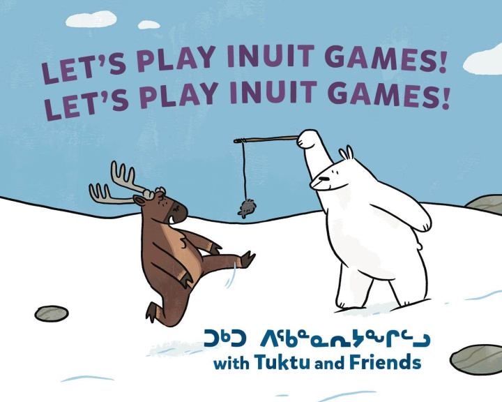 Carte Let's Play Inuit Games! with Tuktu and Friends 