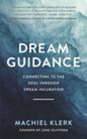 Könyv Dream Guidance Machiel Klerk