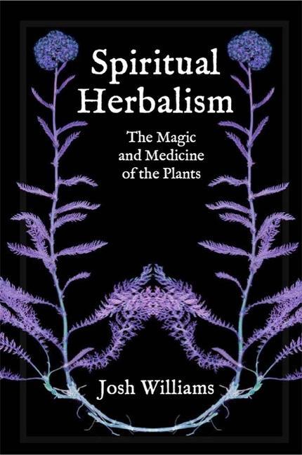 Книга Spiritual Herbalism Josh Williams