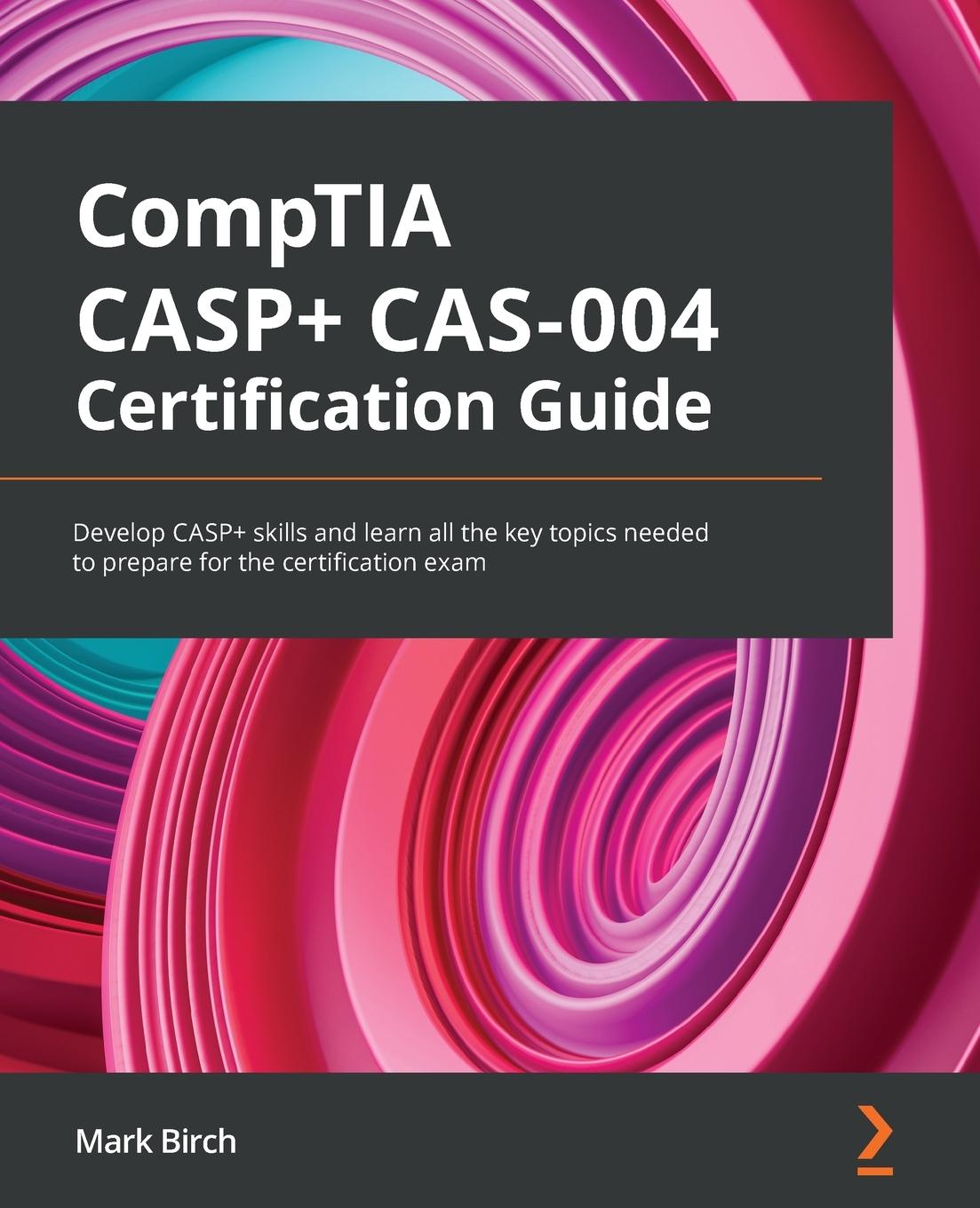 Kniha CompTIA CASP+ CAS-004 Certification Guide 