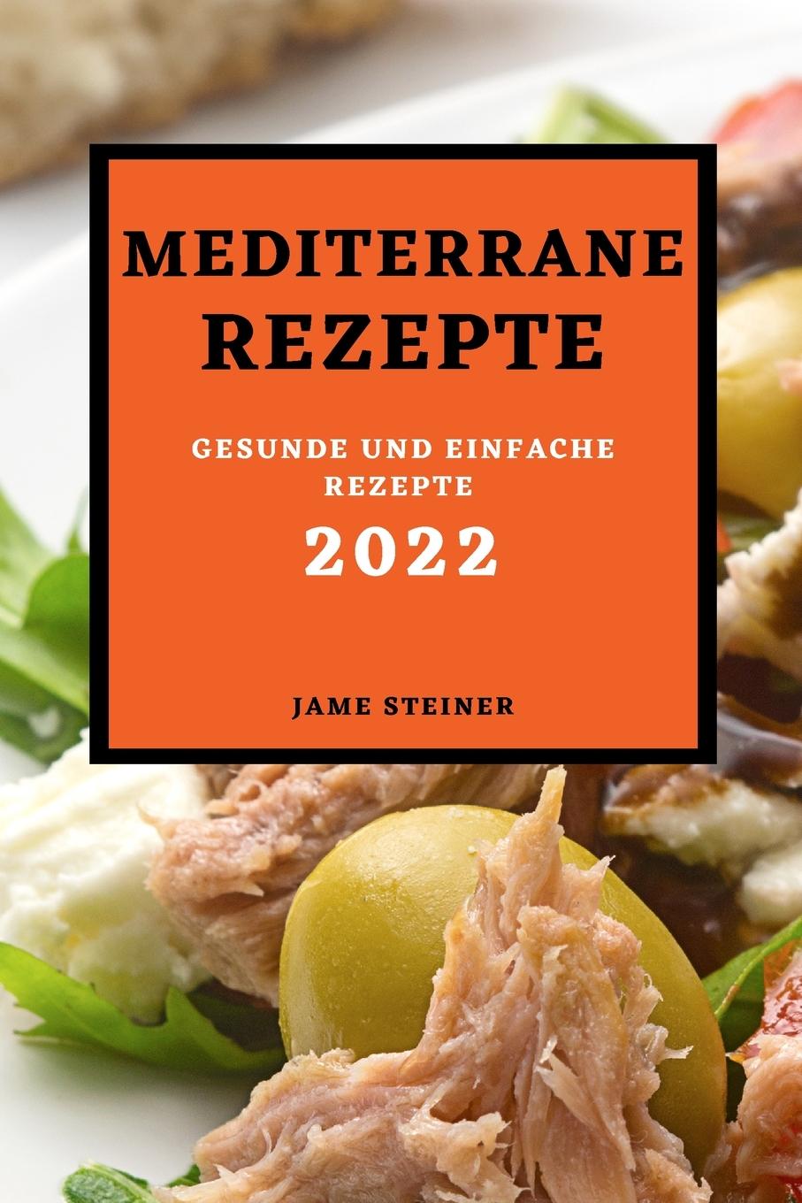Книга Mediterrane Rezepte 2022 