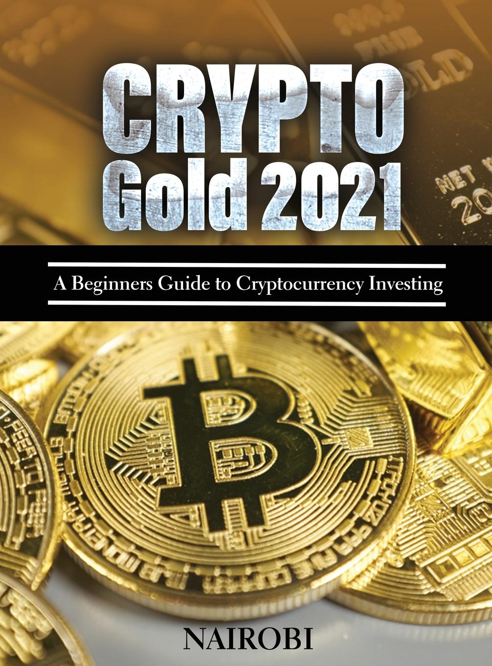 Knjiga Crypto Gold 2021 Nairobi