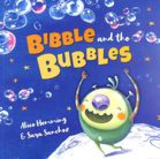 Boek Bibble and the Bubbles ALICE HEMMING