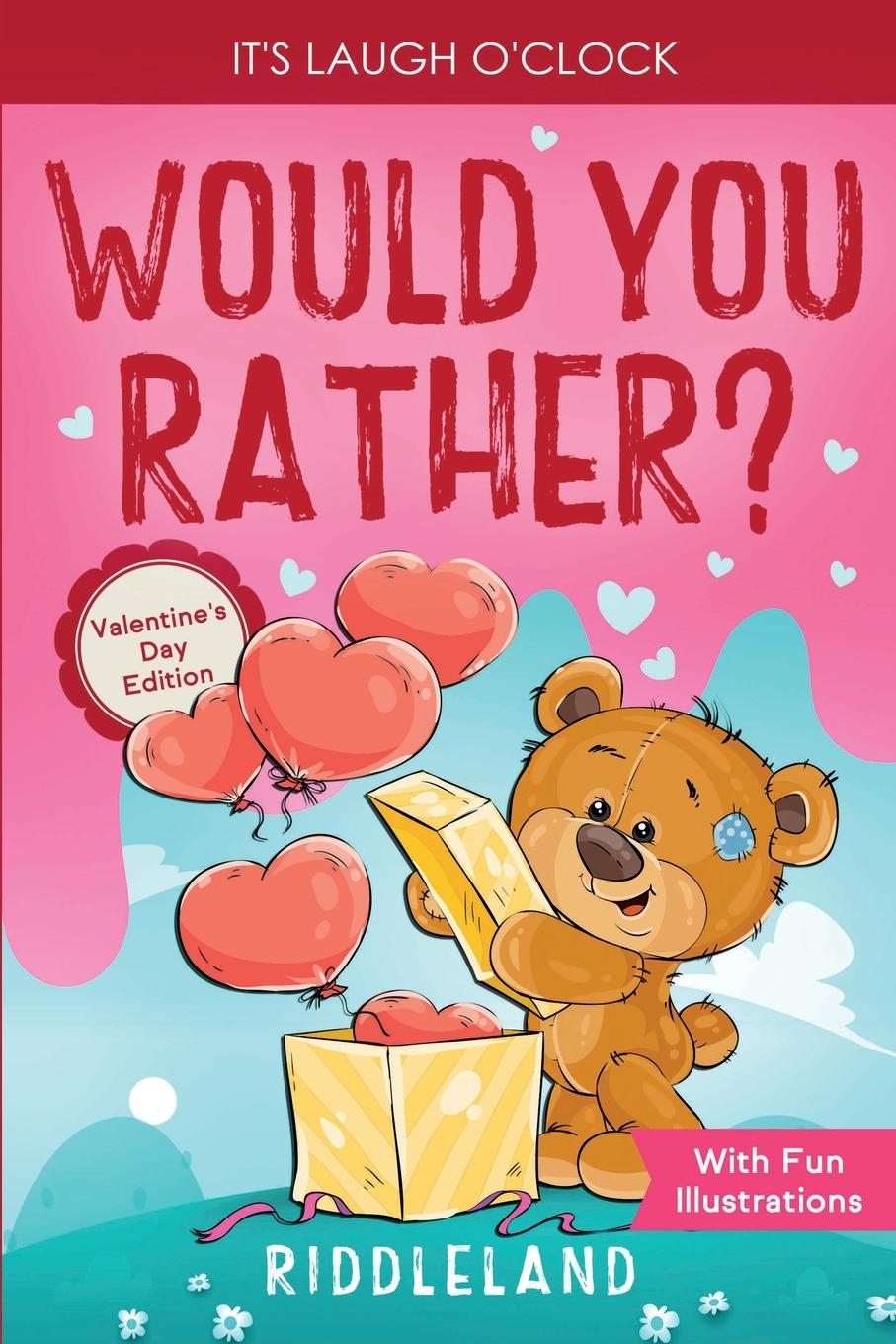 Kniha It's Laugh O'Clock - Would You Rather? Valentine's Day Edition 