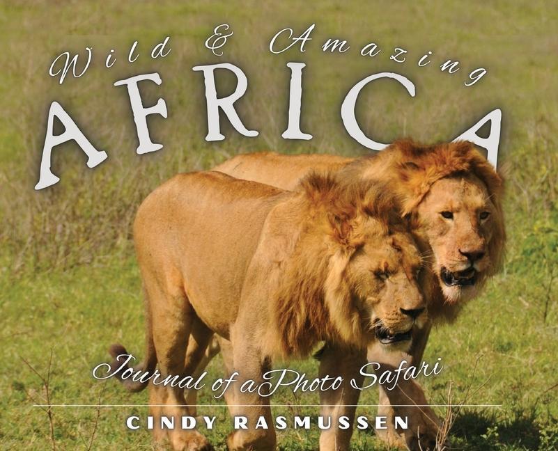 Kniha Wild and Amazing Africa 