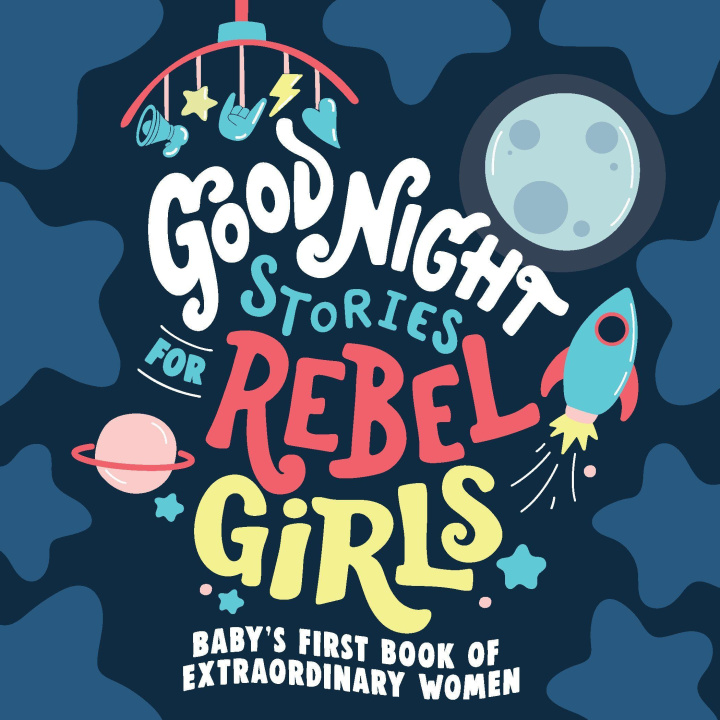 Kniha Good Night Stories for Rebel Girls 