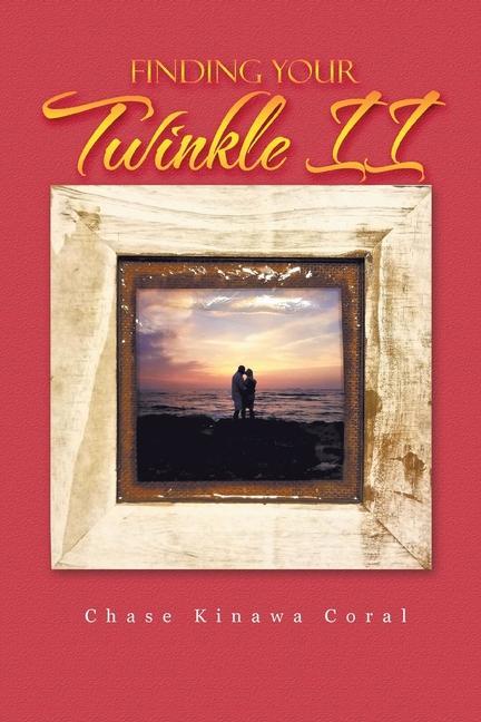 Knjiga Finding Your Twinkle II Chase Kinawa Coral