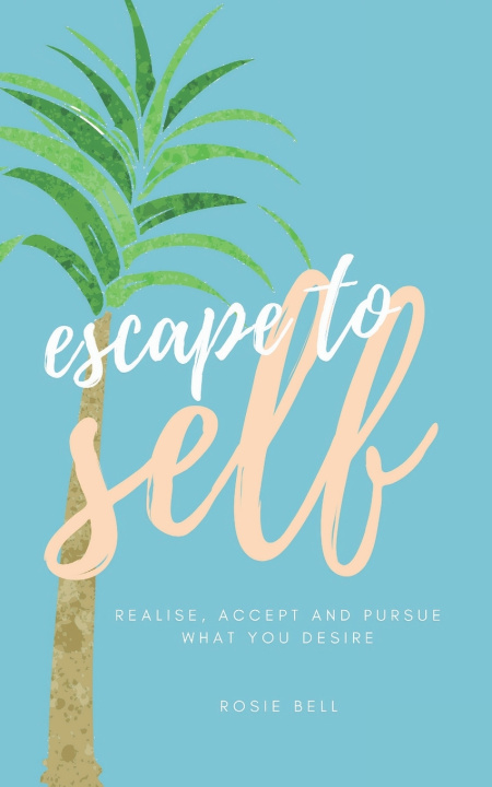 Buch Escape to Self Rosie Bell