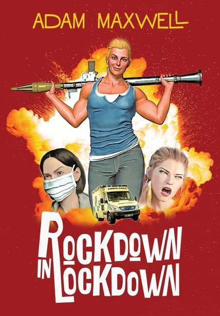 Knjiga Rockdown in Lockdown Adam Maxwell