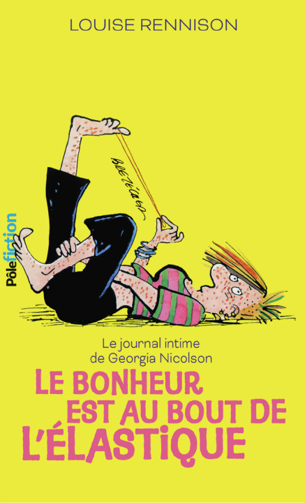Книга Le bonheur est au bout de l'élastique LOUISE RENNISON