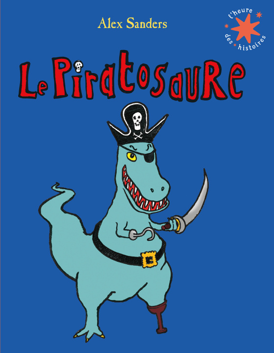 Buch Le Piratosaure ALEX SANDERS