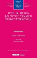 Carte Actes unilatéraux des États et formation du droit international Robin