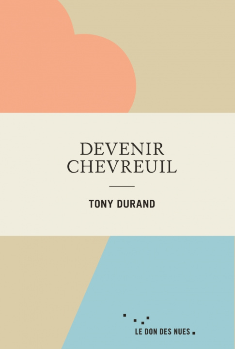 Knjiga Devenir chevreuil Tony DURAND