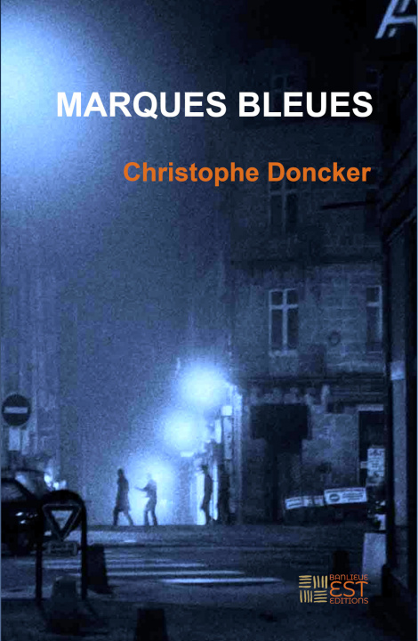 Knjiga Marques Bleues Christophe Doncker