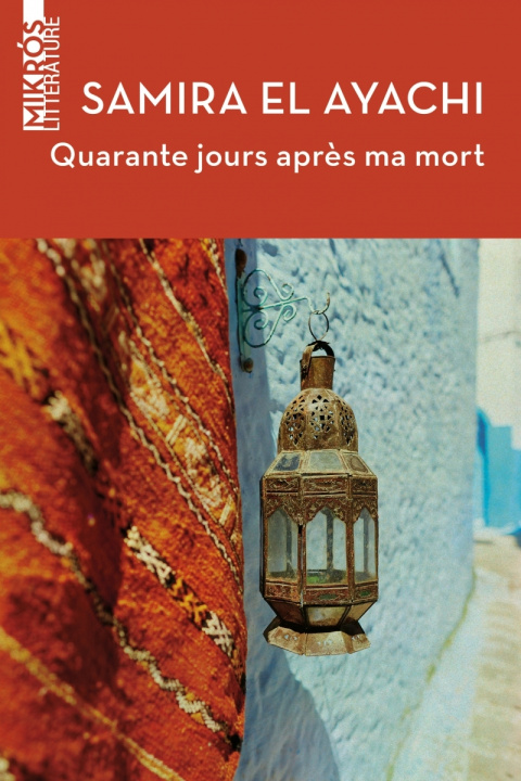 Knjiga Quarante jours après ma mort Samira EL AYACHI