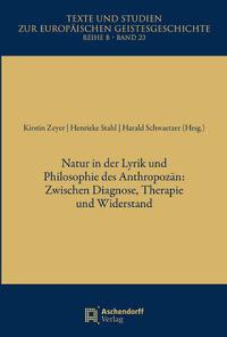 Kniha Natur in der Lyrik und Philosophie des Anthropozän Kirstin Zeyer