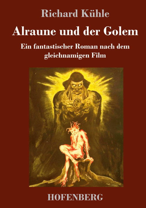 Knjiga Alraune und der Golem Richard Kühle