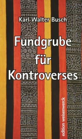 Carte Fundgrube für Kontroverses Karl Walter Busch
