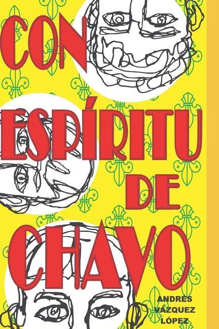 Knjiga Con espiritu de chavo Alejandro Agustín Olivares Tovar