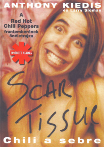 Kniha Scar Tissue - Chili a sebre Larry Sloman