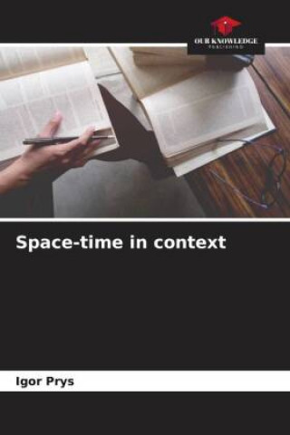 Knjiga Space-time in context Igor Prys