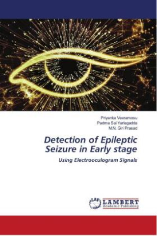 Knjiga Detection of Epileptic Seizure in Early stage Padma Sai Yarlagadda