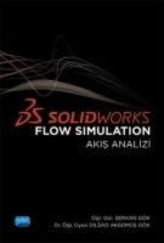 Kniha Solidworks Flow Simulation Dilsad Akgümüs Gök