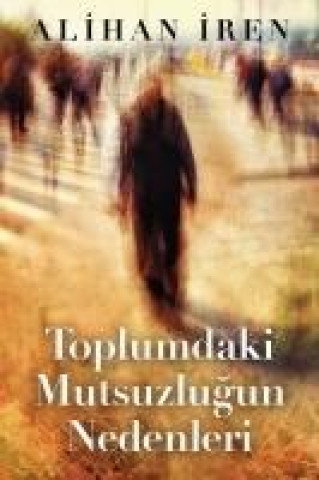 Buch Toplumdaki Mutsuzlugun Nedenleri 