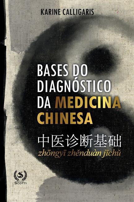 Kniha Bases do diagnostico da medicina chinesa Karine Calligaris