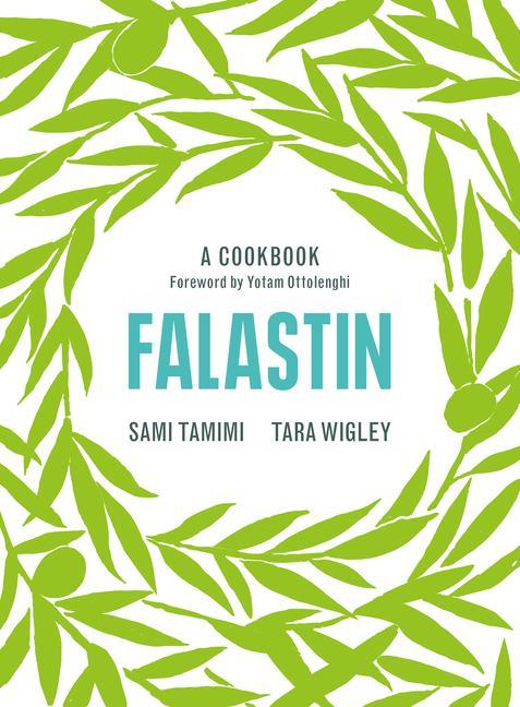 Kniha Falastin. Un Viaje Culinario / Falastin. a Cookbook Tara Wigley