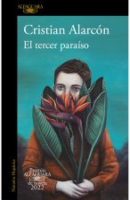 Kniha El tercer paraiso: Premio Alfaguara de novela 2022 