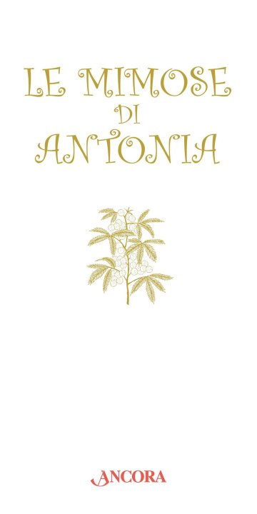 Kniha mimose di Antonia Antonia Pozzi