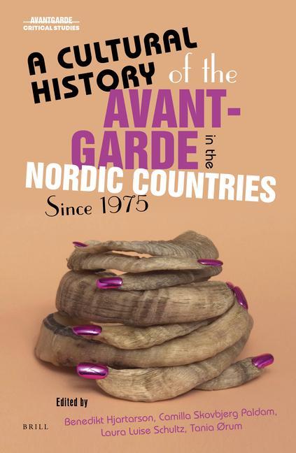 Carte A Cultural History of the Avant-Garde in the Nordic Countries Since 1975 