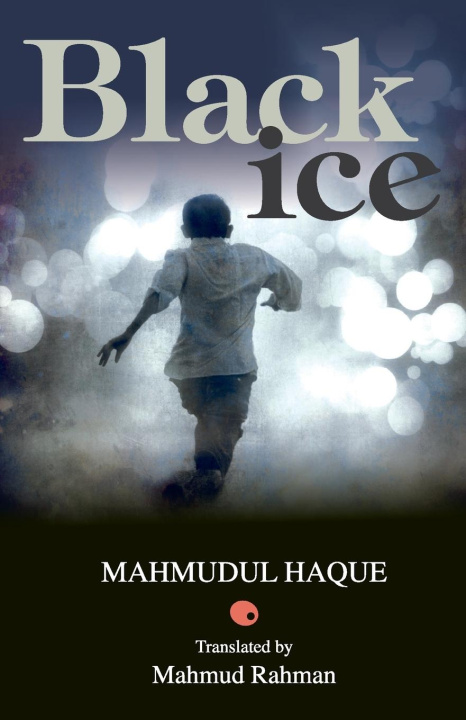Knjiga Black Ice Mahmudul Haque
