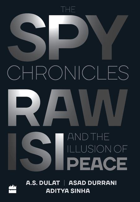 Book Spy Chronicles A. S. Dulat