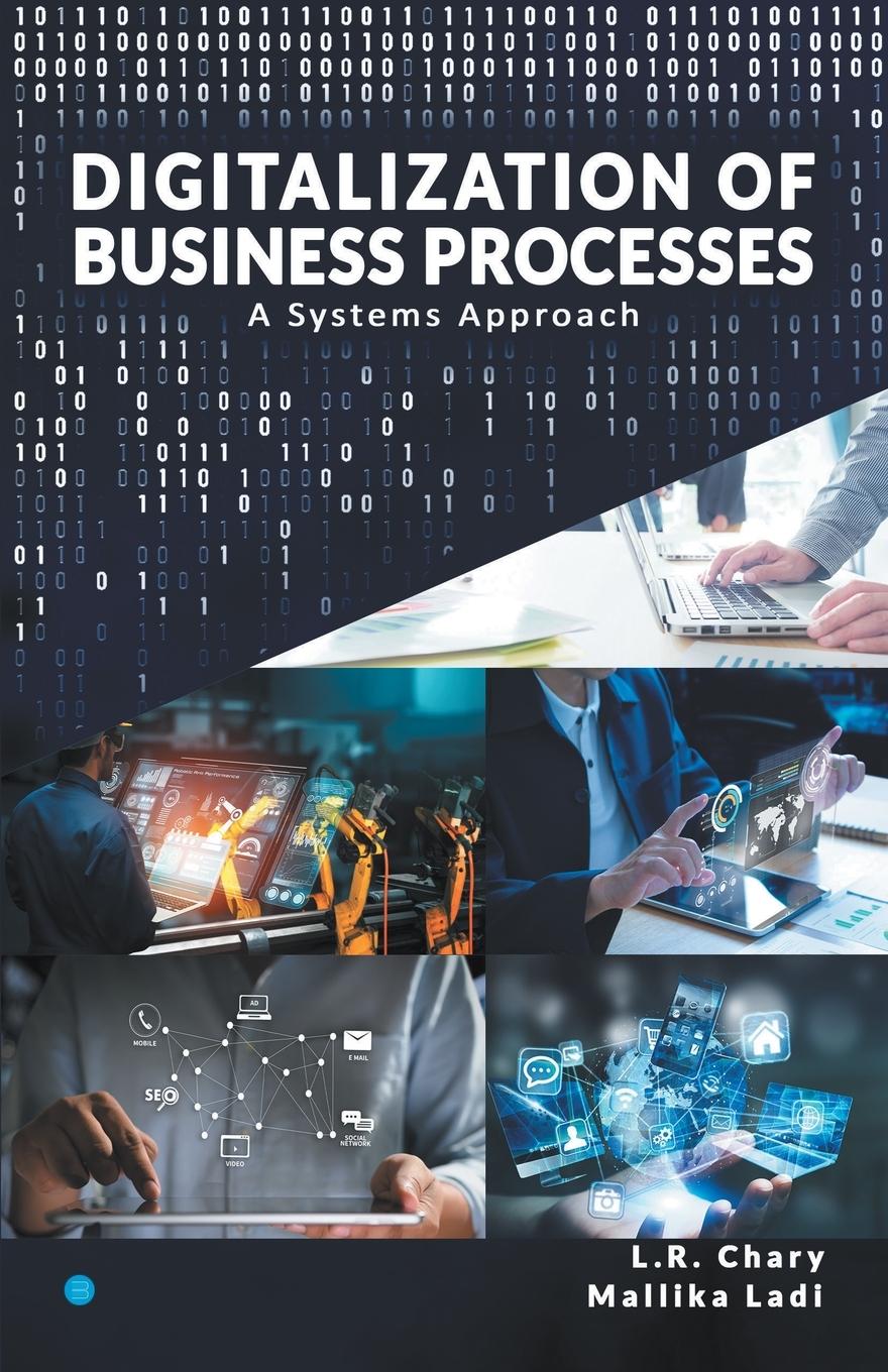 Książka DIGITALIZATION OF BUSINESS PROCESSES - A Systems Approach. Ms. Mallika Ladi