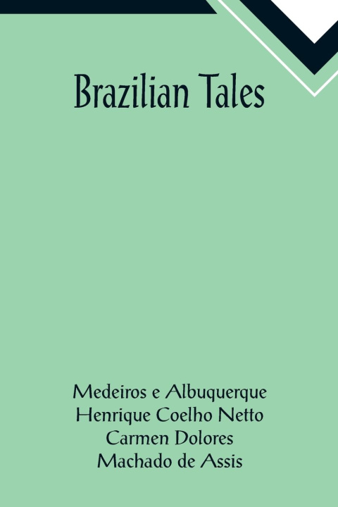 Buch Brazilian Tales Henrique Coelho Netto