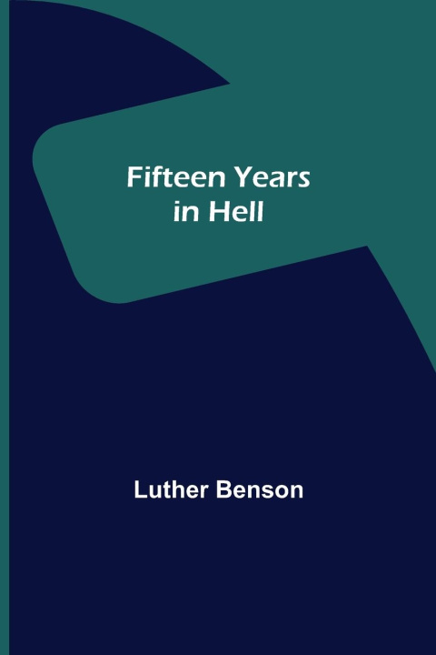 Boek Fifteen Years in Hell Luther Benson