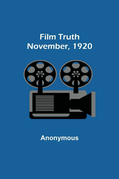 Livro Film Truth; November, 1920 Anonymous
