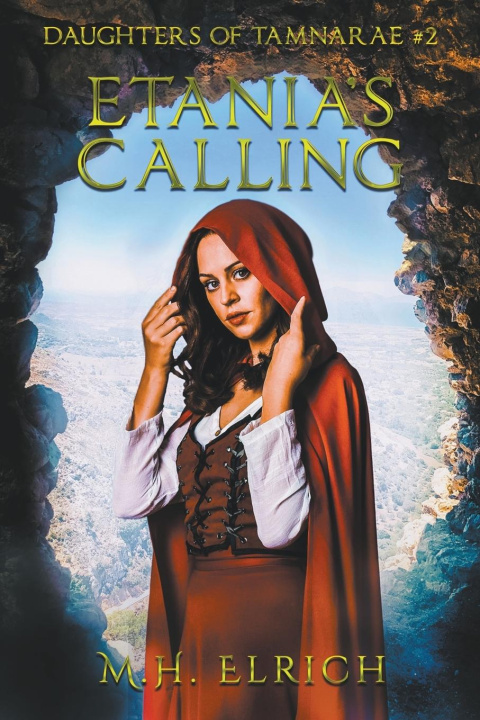 Knjiga Etania's Calling M.H. Elrich