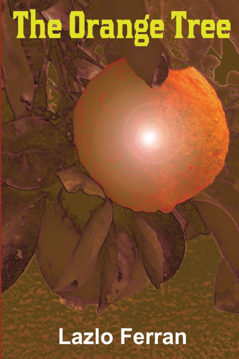 Knjiga Orange Tree Ferran Lazlo Ferran