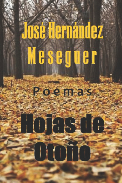 Knjiga Hojas de Otono Hernandez Meseguer Jose Hernandez Meseguer