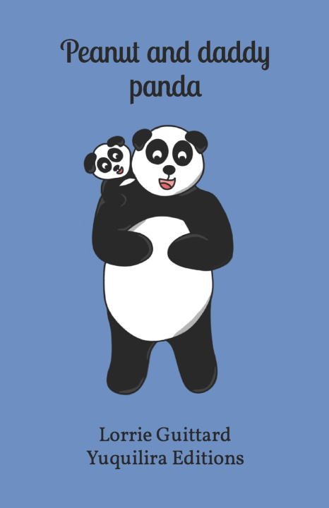 Knjiga Peanut and daddy panda Guittard Lorrie Guittard