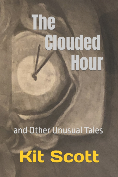 Knjiga Clouded Hour Scott Kit Scott