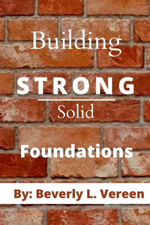 Knjiga Building Strong Solid Foundations Vereen Beverly L. Coffee - Vereen