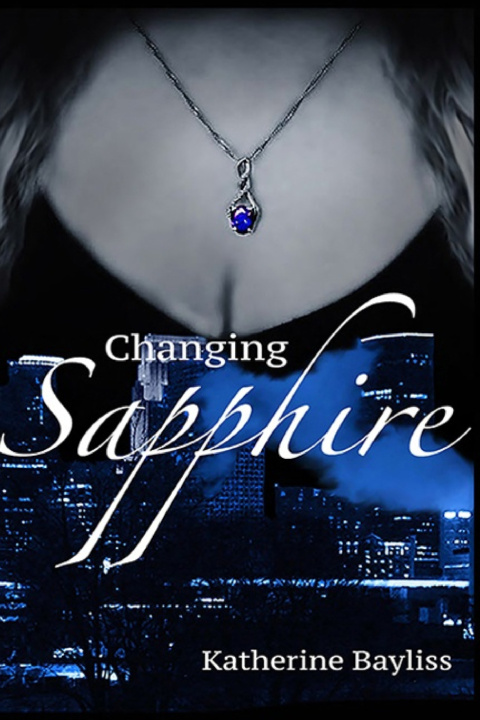 Knjiga Changing Sapphire Bayliss Katherine Bayliss