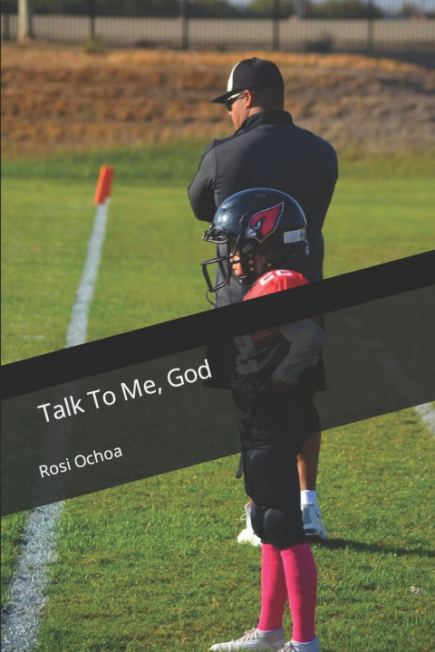 Book Talk To Me, God Ochoa Rosi Ochoa